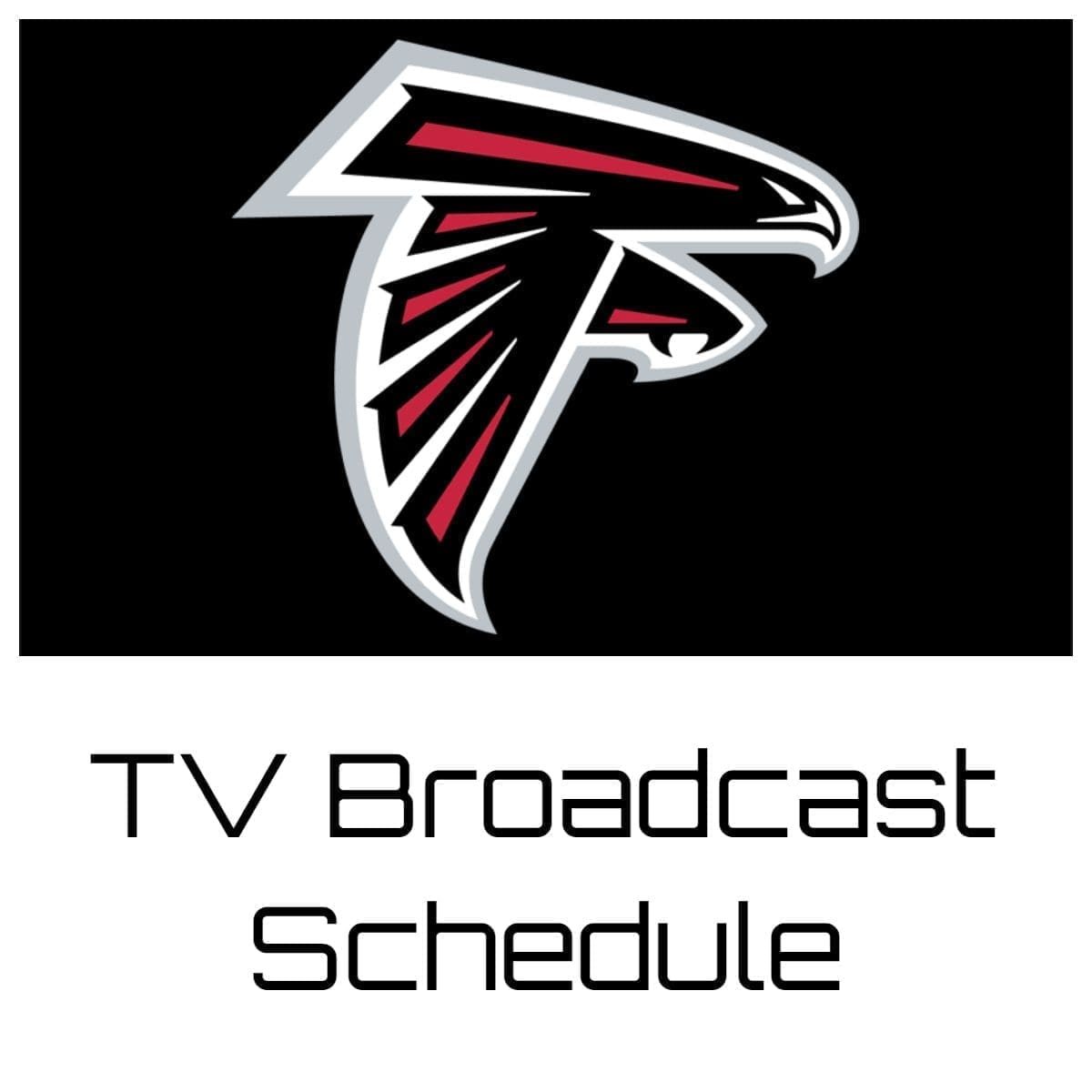 Atlanta Falcons TV Broadcast Schedule 202324 Printable PDF