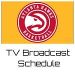 Atlanta Hawks TV Broadcast Schedule