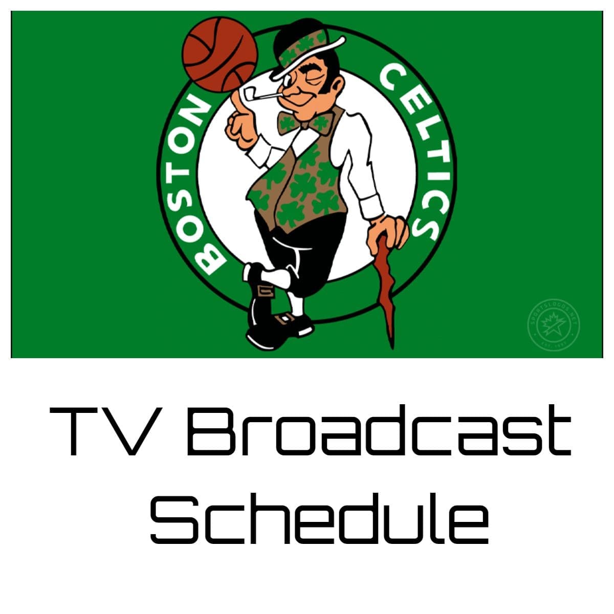 Boston Celtics TV Broadcast Schedule