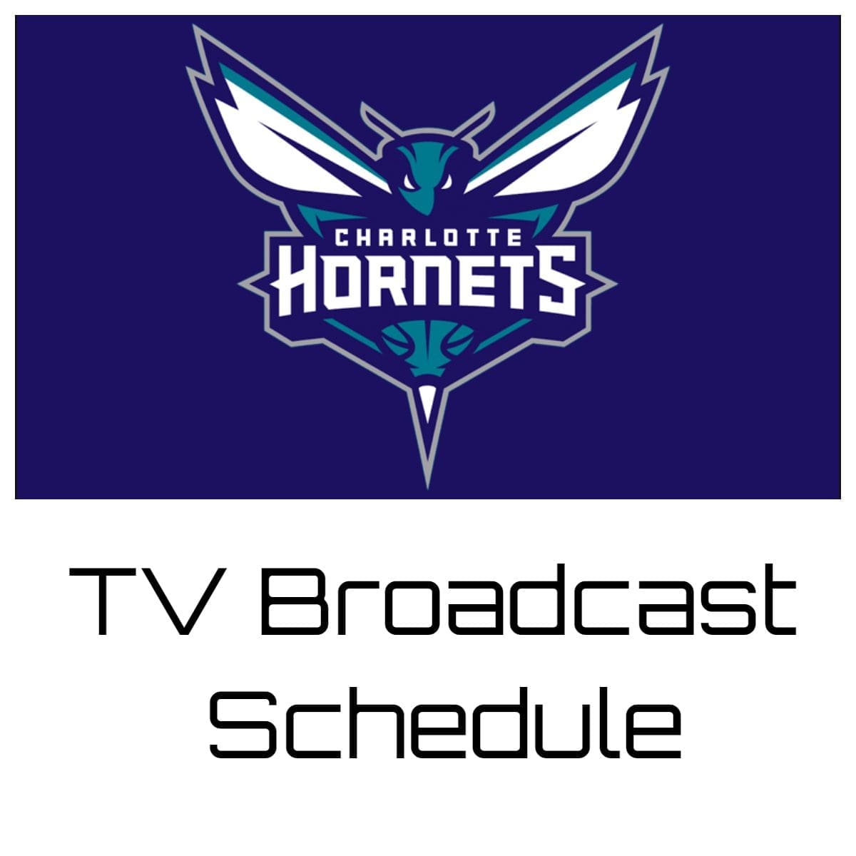 Charlotte Hornets TV Broadcast Schedule