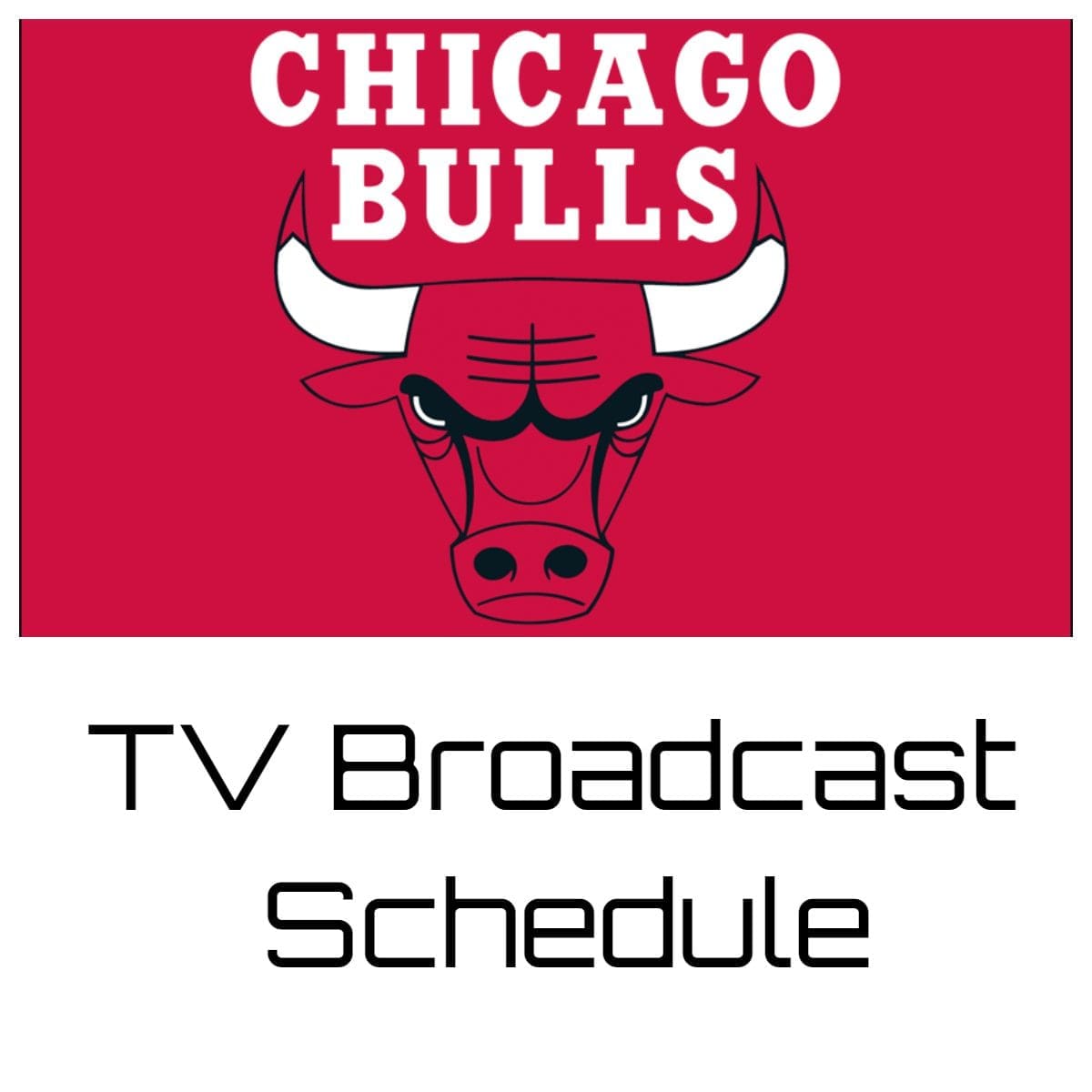 Chicago Bulls TV Broadcast Schedule