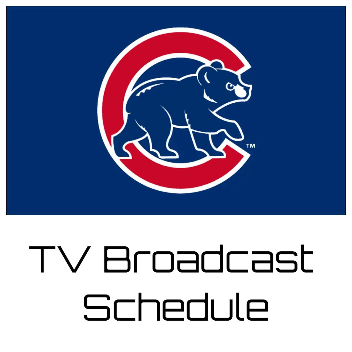 Chicago Cubs TV Broadcast Schedule
