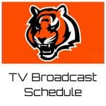 Cincinnati Bengals TV Broadcast Schedule