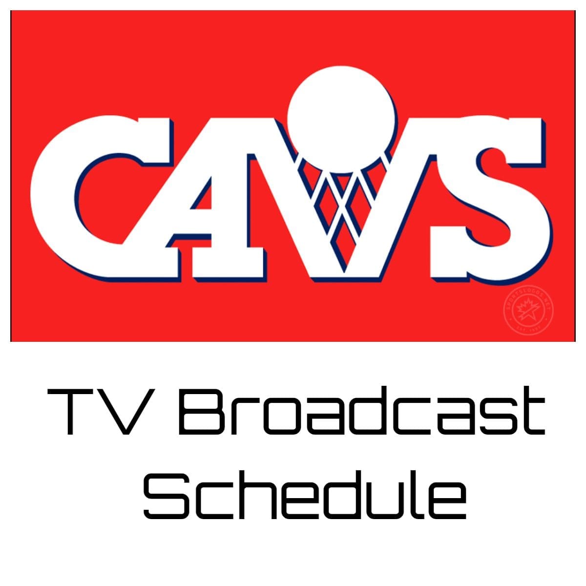 Cleveland Cavaliers TV Broadcast Schedule