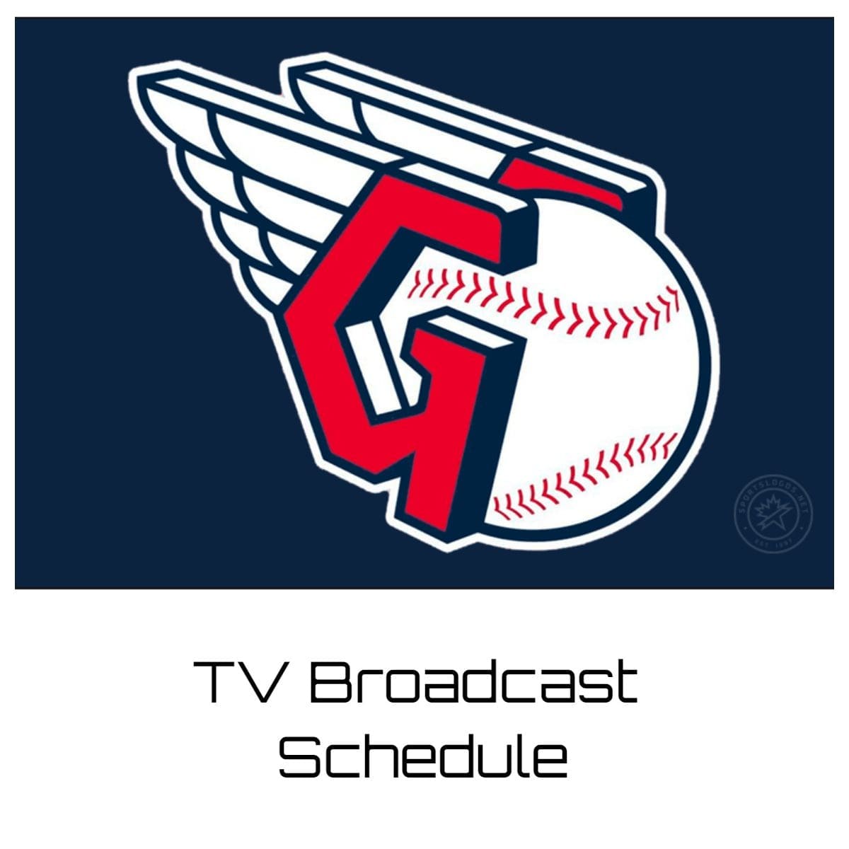 Cleveland Guardians TV Broadcast Schedule