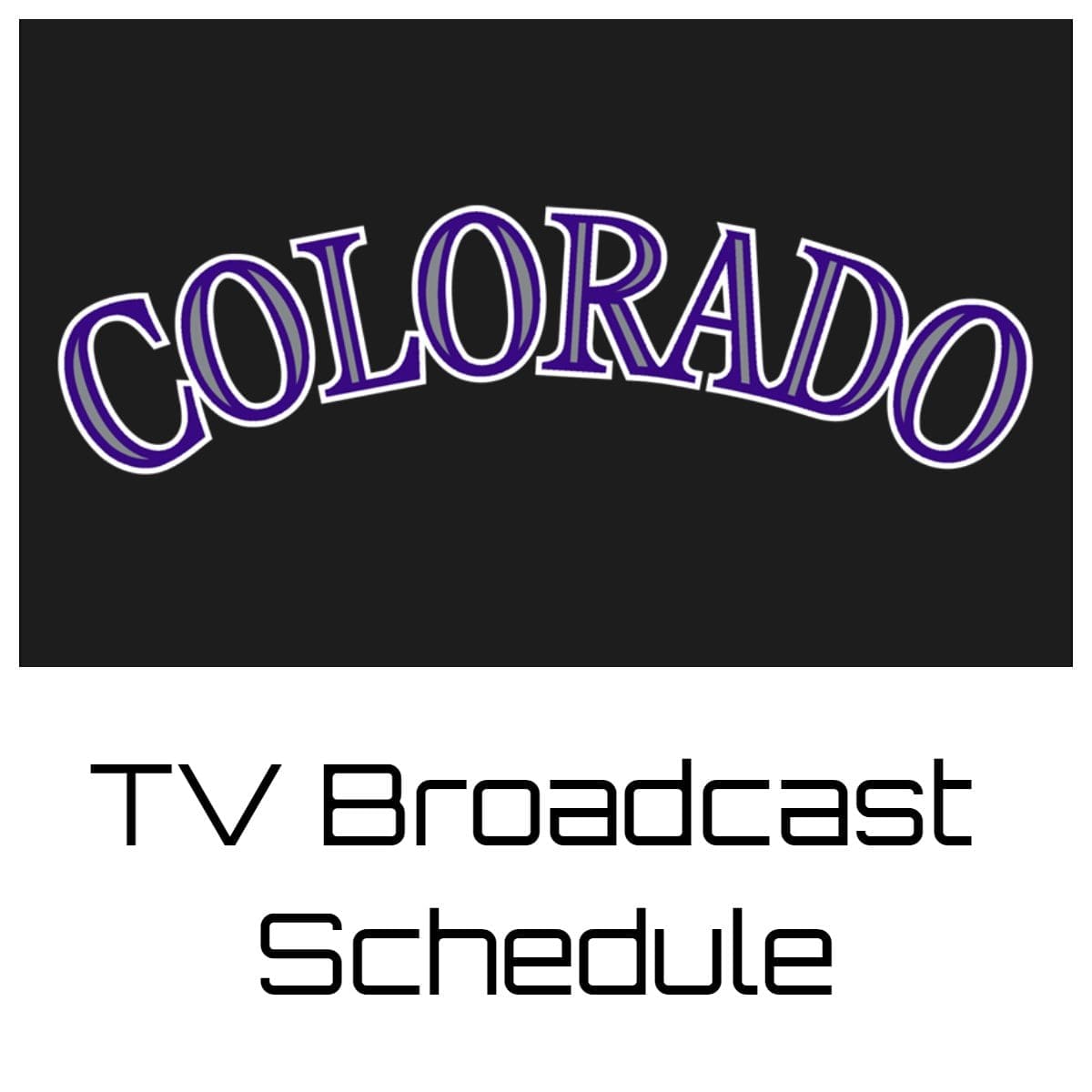Colorado Rockies TV Broadcast Schedule