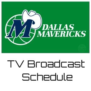 Dallas Mavericks TV Broadcast Schedule