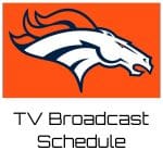 Denver Broncos TV Broadcast Schedule
