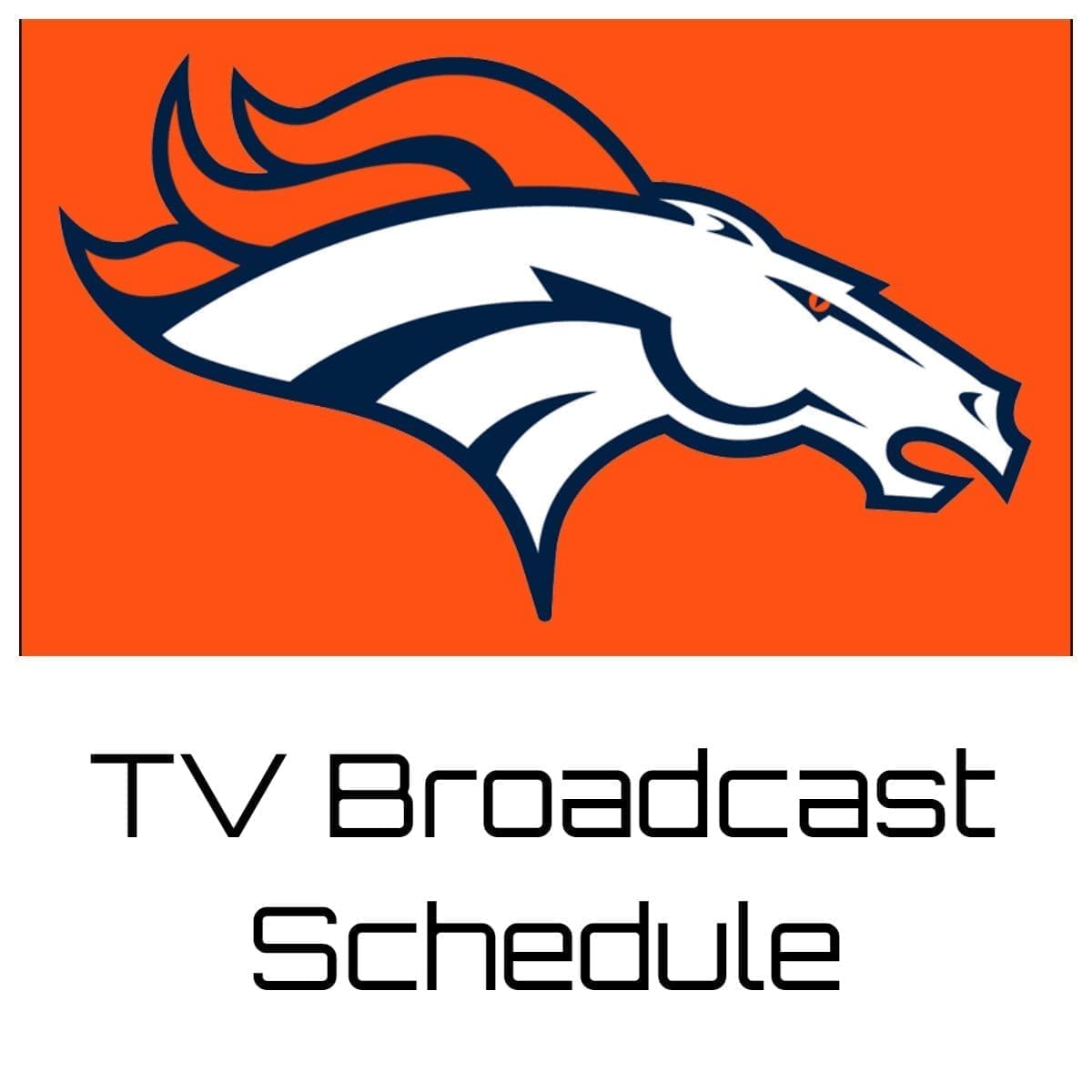 Denver Broncos TV Broadcast Schedule 202324 Printable PDF