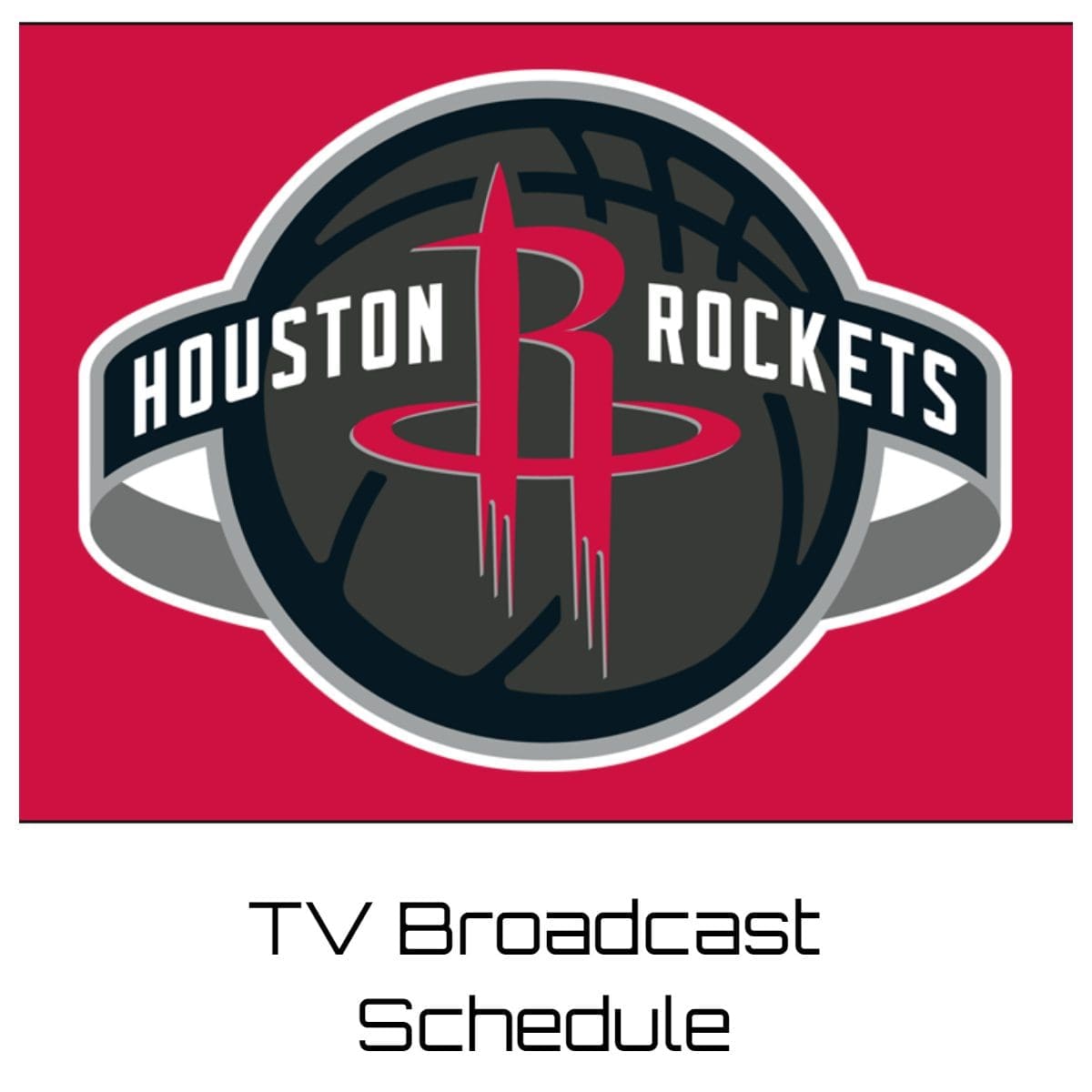 Houston Rockets TV Broadcast Schedule