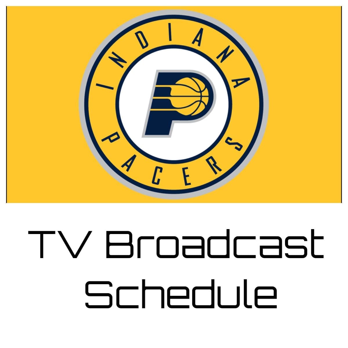 Indiana Pacers TV Broadcast Schedule