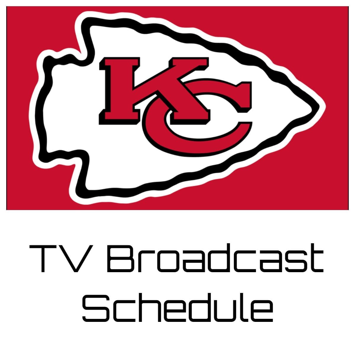 Kansas City Chiefs TV Broadcast Schedule