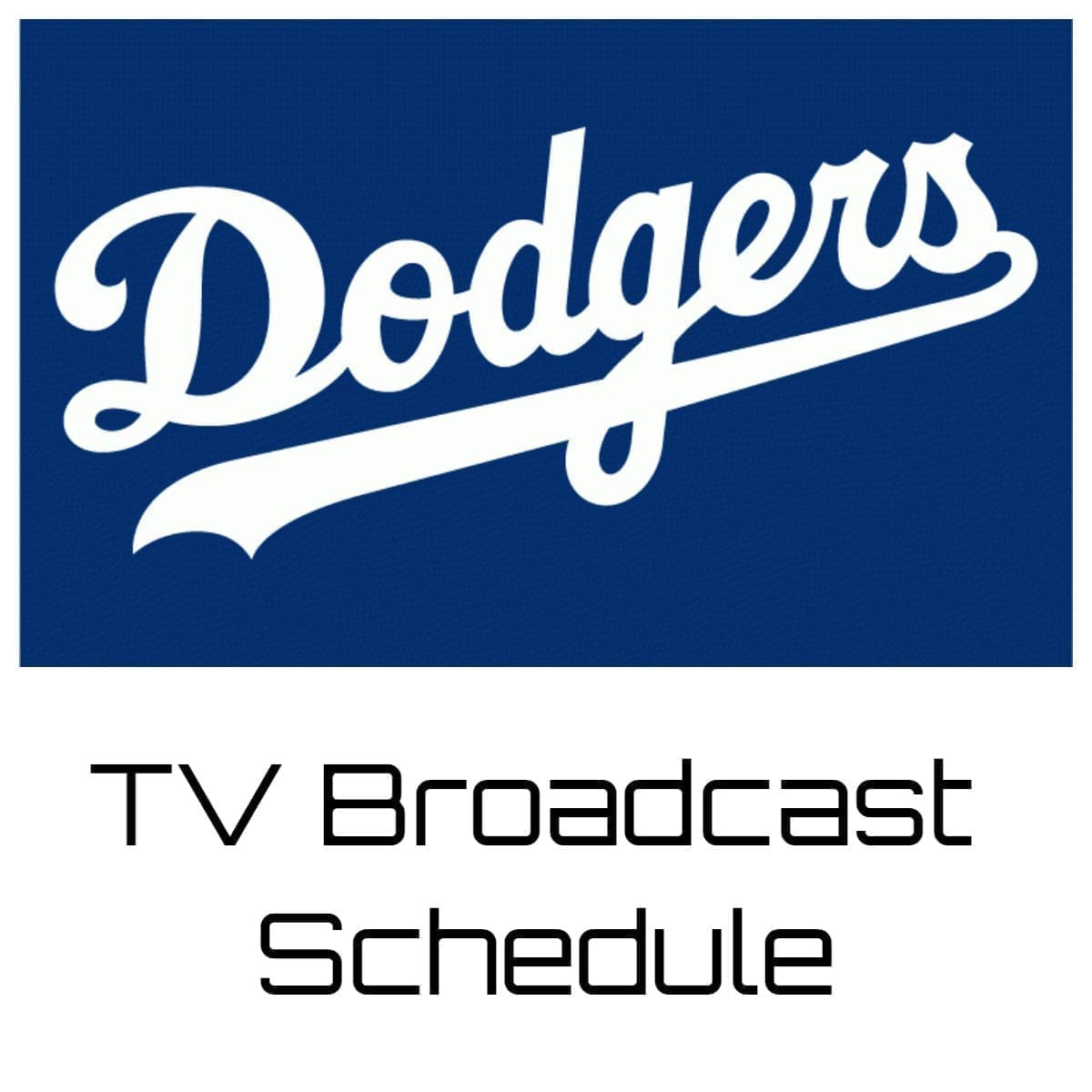 Los Angeles Dodgers TV Broadcast Schedule 2025 Spectrum LA