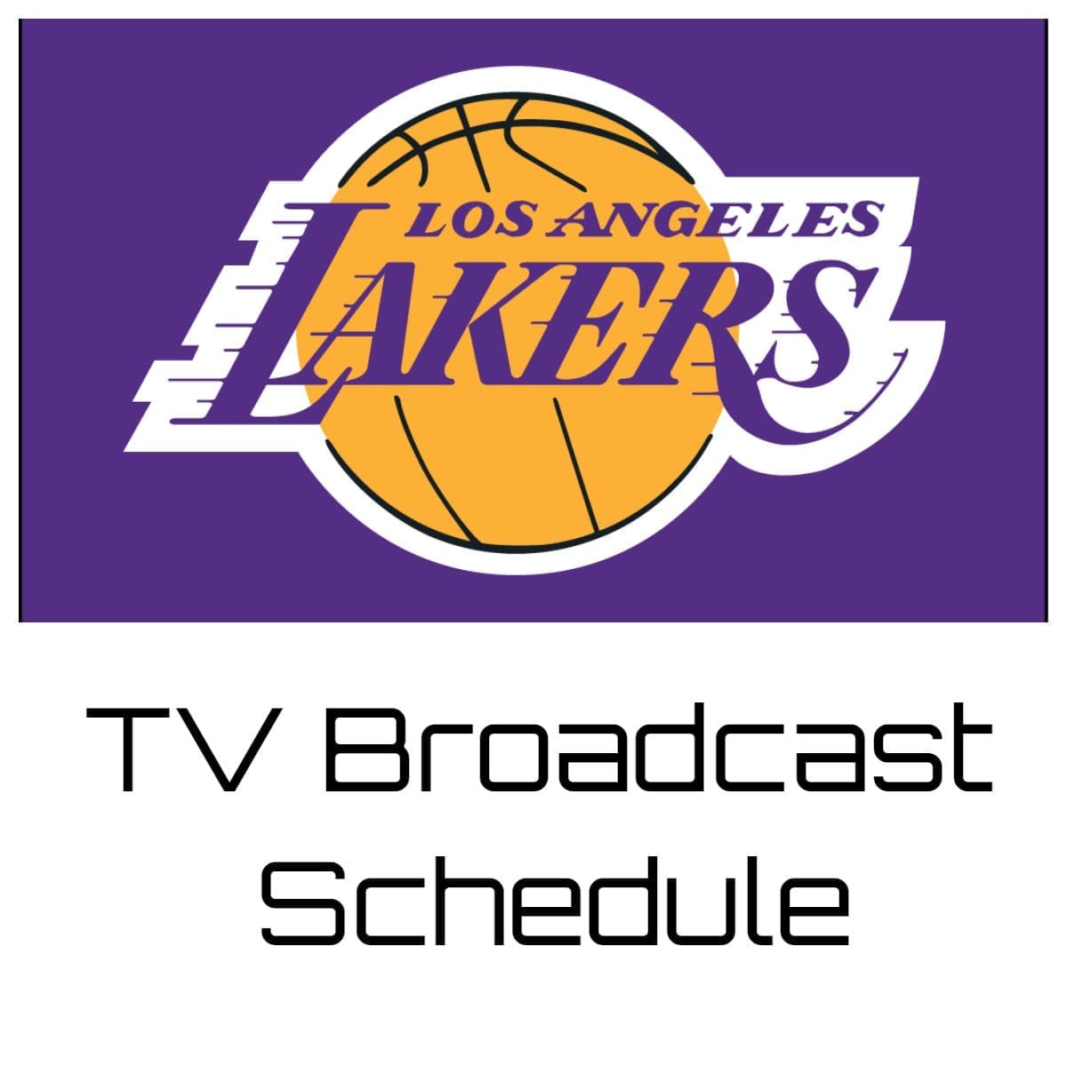 Los Angeles Lakers TV Broadcast Schedule