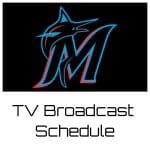 Miami Marlins TV Broadcast Schedule