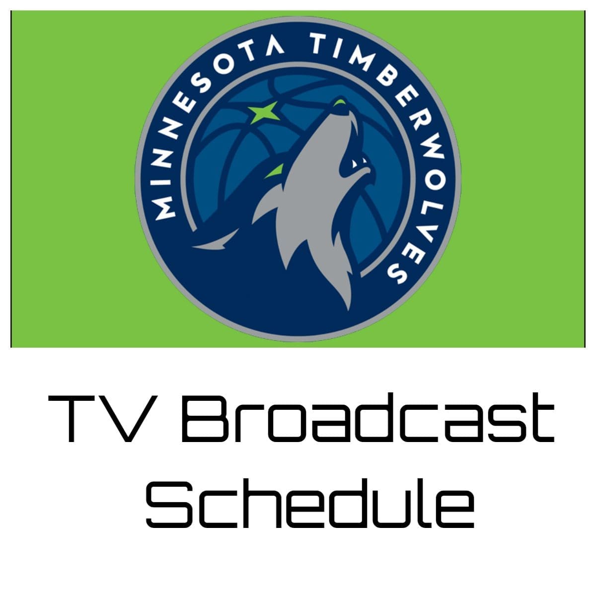 Minnesota Timberwolves TV Broadcast Schedule