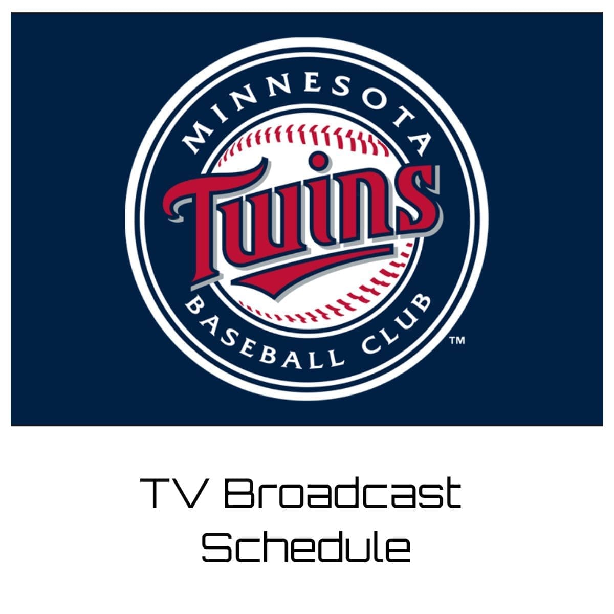 Minnesota Twins TV Broadcast Schedule