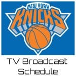 New York Knicks TV Broadcast Schedule
