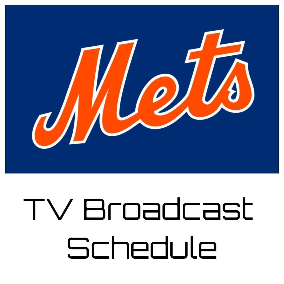 New York Mets TV Broadcast Schedule 2022 Printable PDF