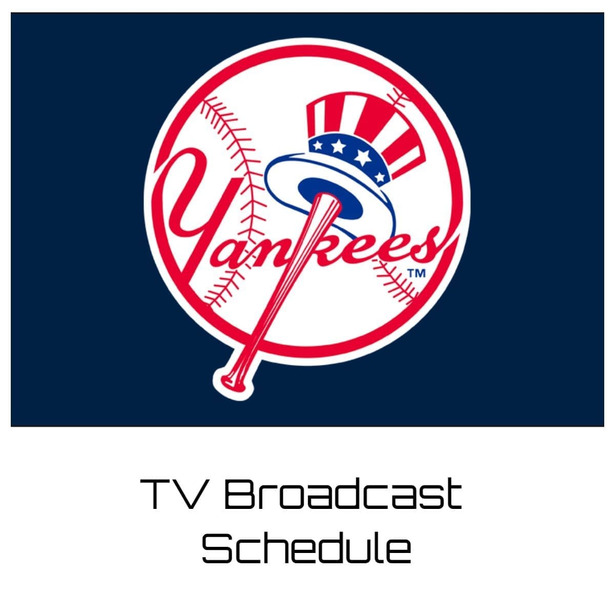 New York Yankees TV Broadcast Schedule