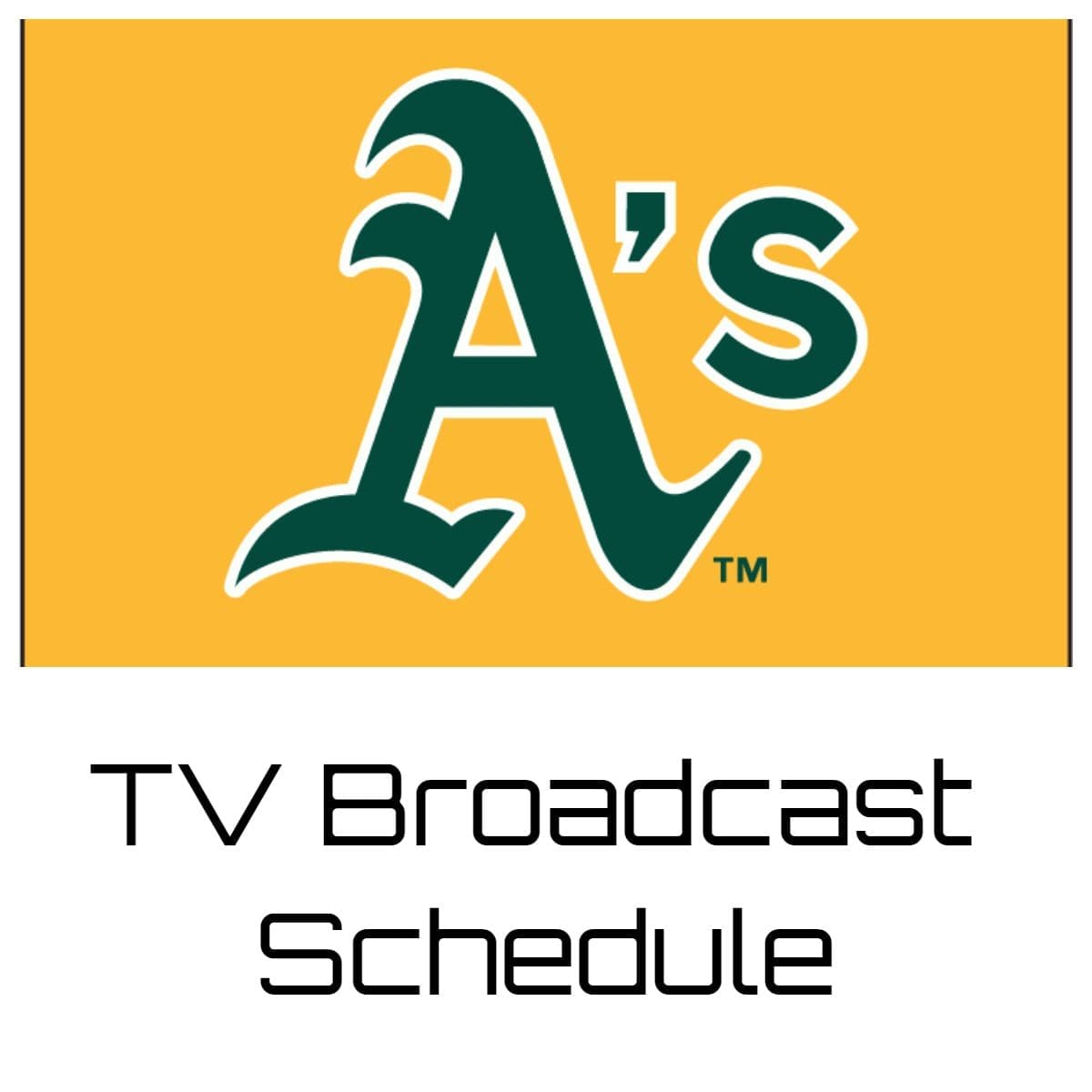 Oakland Athletics TV Broadcast Schedule