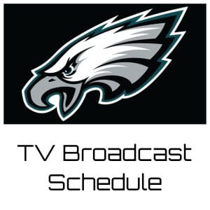 Philadelphia Eagles TV Broadcast Schedule
