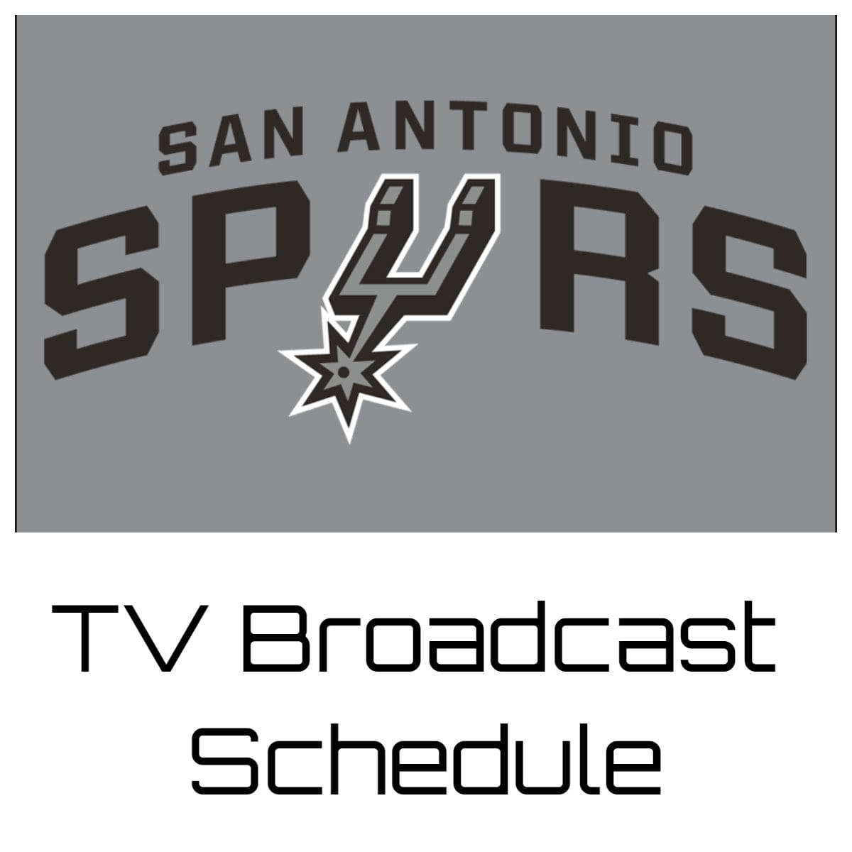 San Antonio Spurs TV Broadcast Schedule