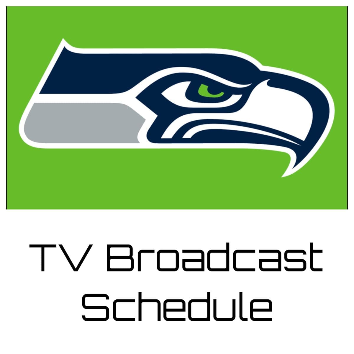 Seattle Seahawks TV Broadcast Schedule