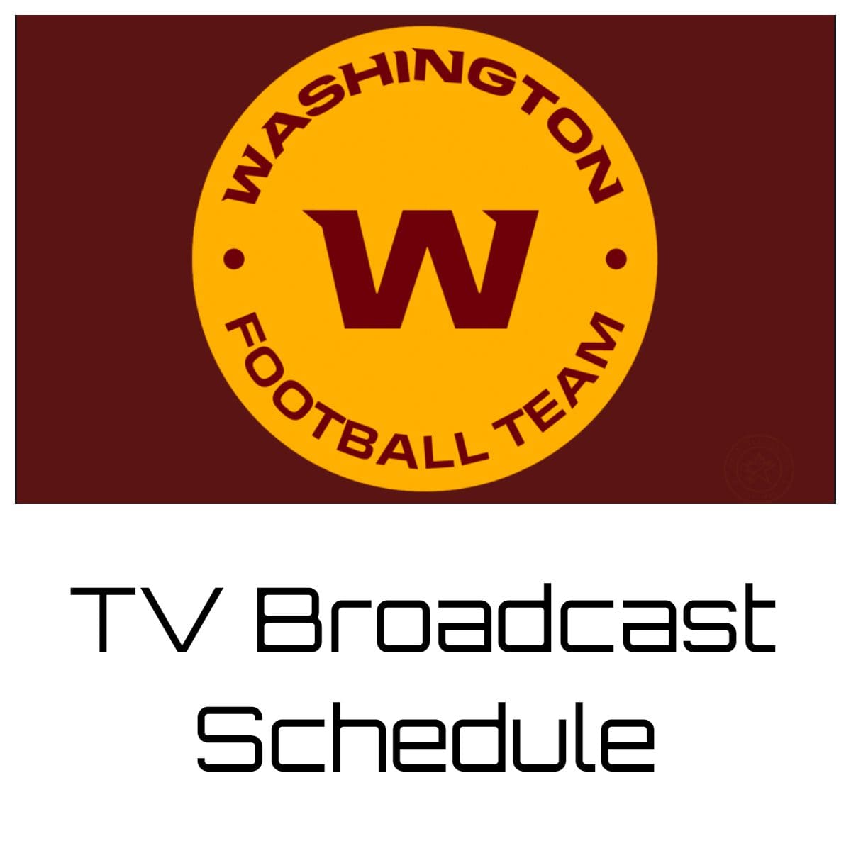Washington Football Team TV Broadcast Schedule
