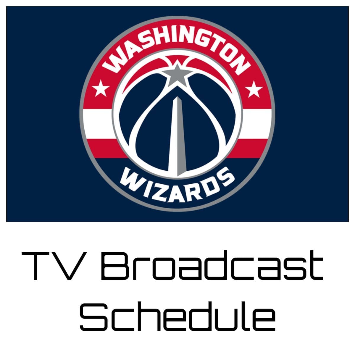 Washington Wizards TV Broadcast Schedule