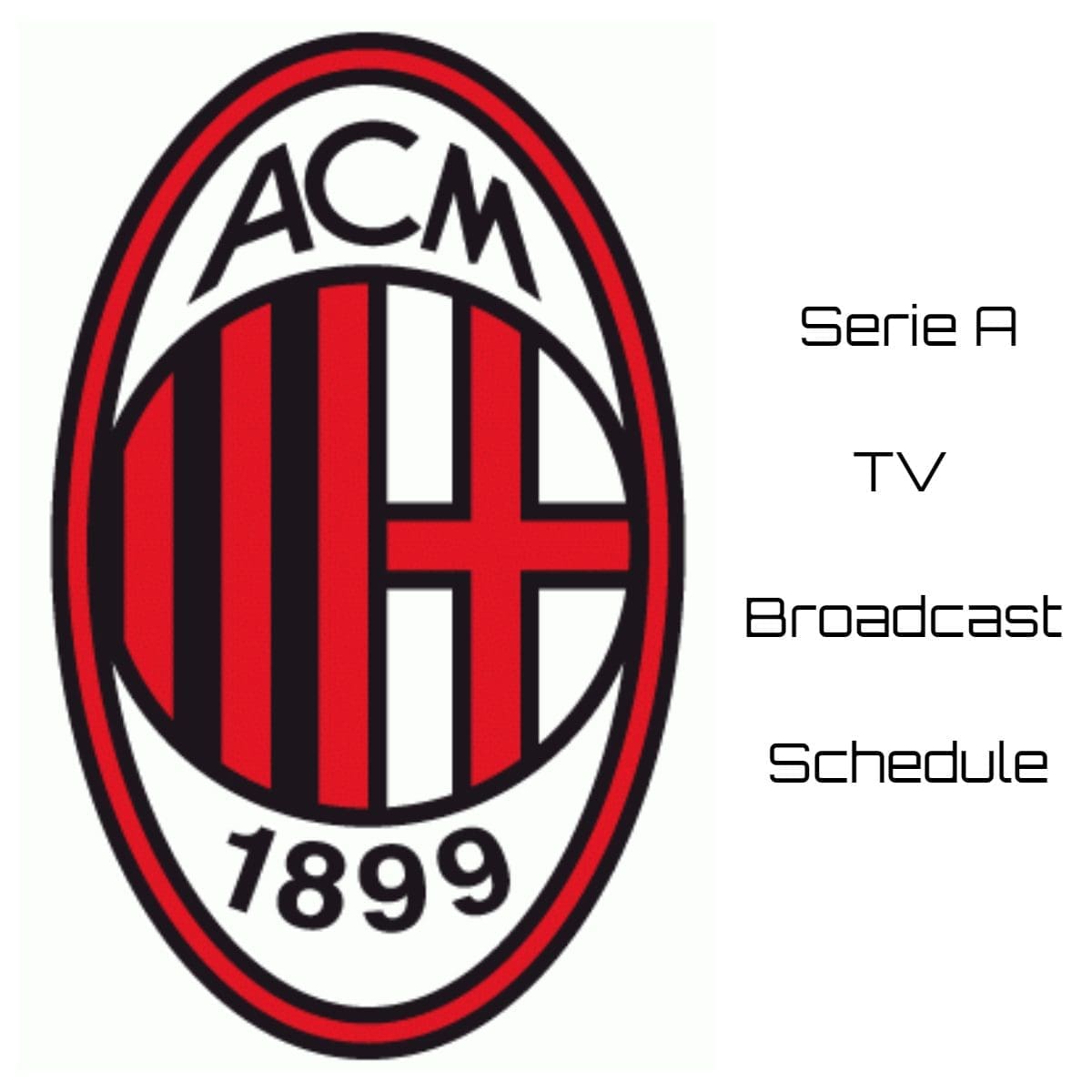 AC Milan TV Broadcast Schedule