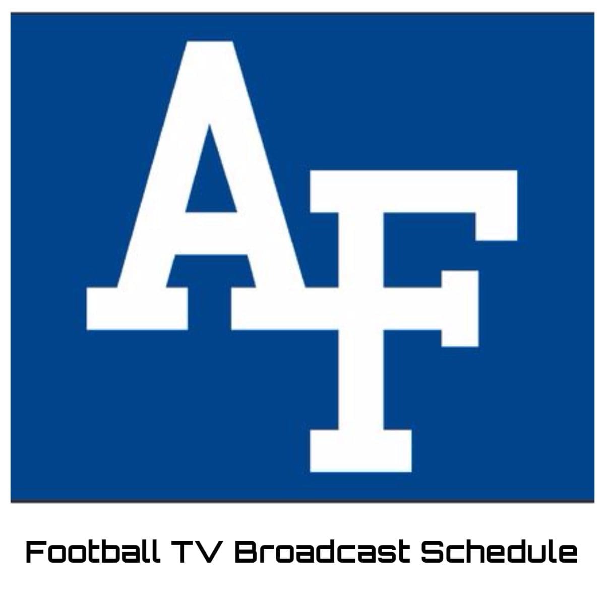 Air Force Falcons Football TV Broadcast Schedule