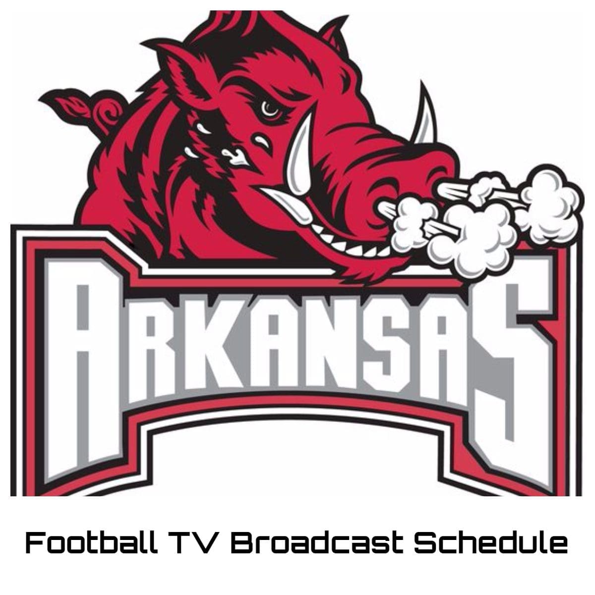 Arkansas Razorbacks Football TV Broadcast Schedule