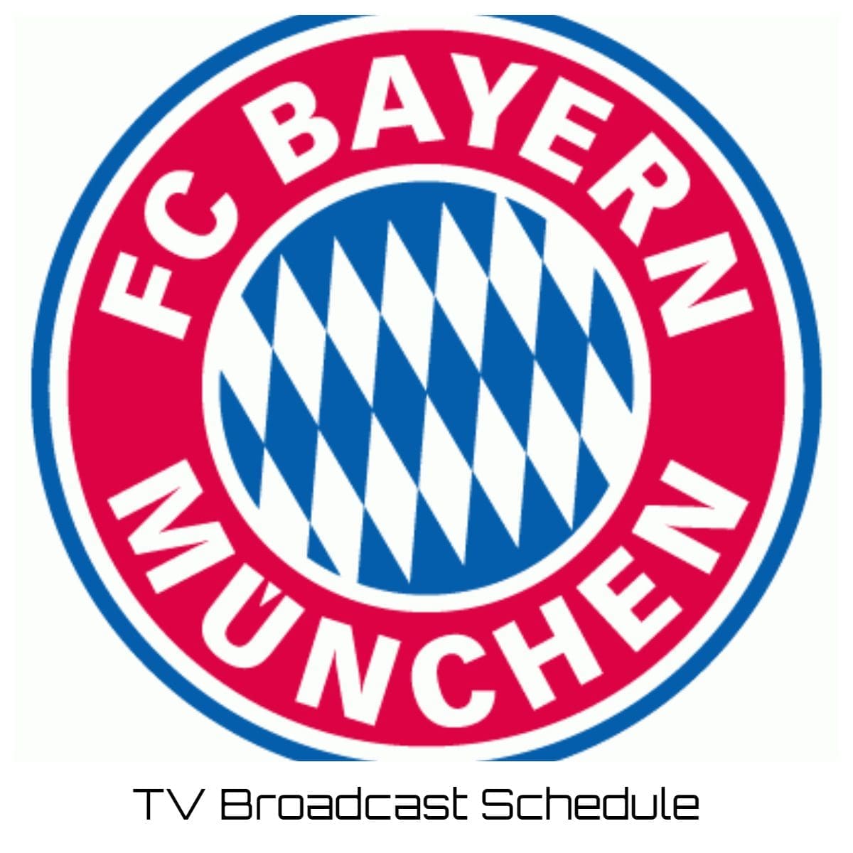 Bayern Munich TV Broadcast Schedule