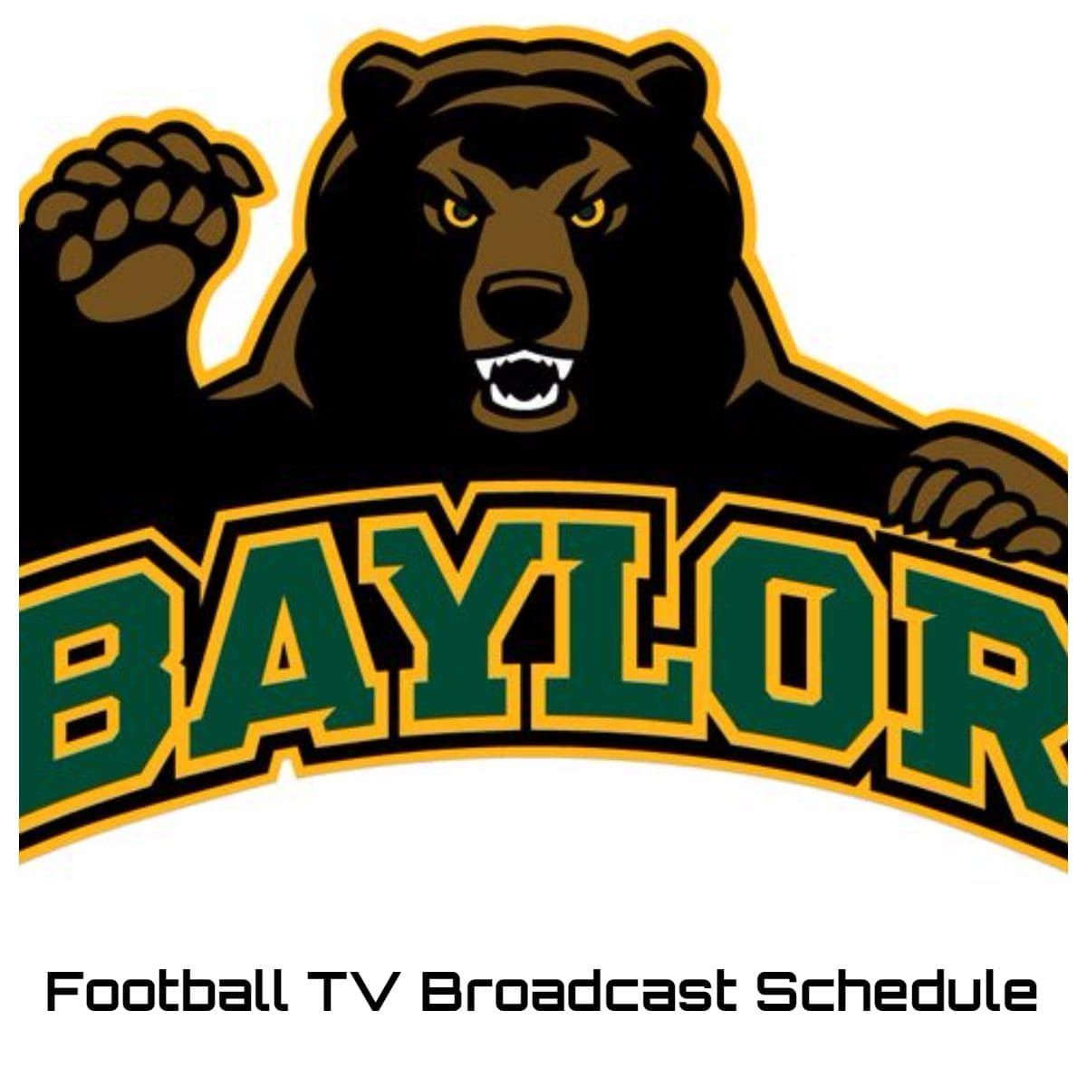 Baylor Bears Football TV Broadcast Schedule