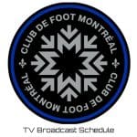 CF Montreal TV Broadcast Schedule