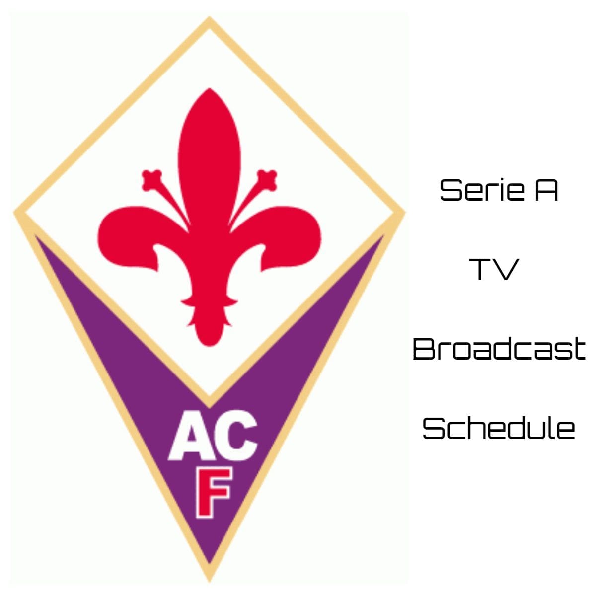 Fiorentina TV Broadcast Schedule