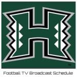 Hawaii Warriors Football TV Broadcast Schedule