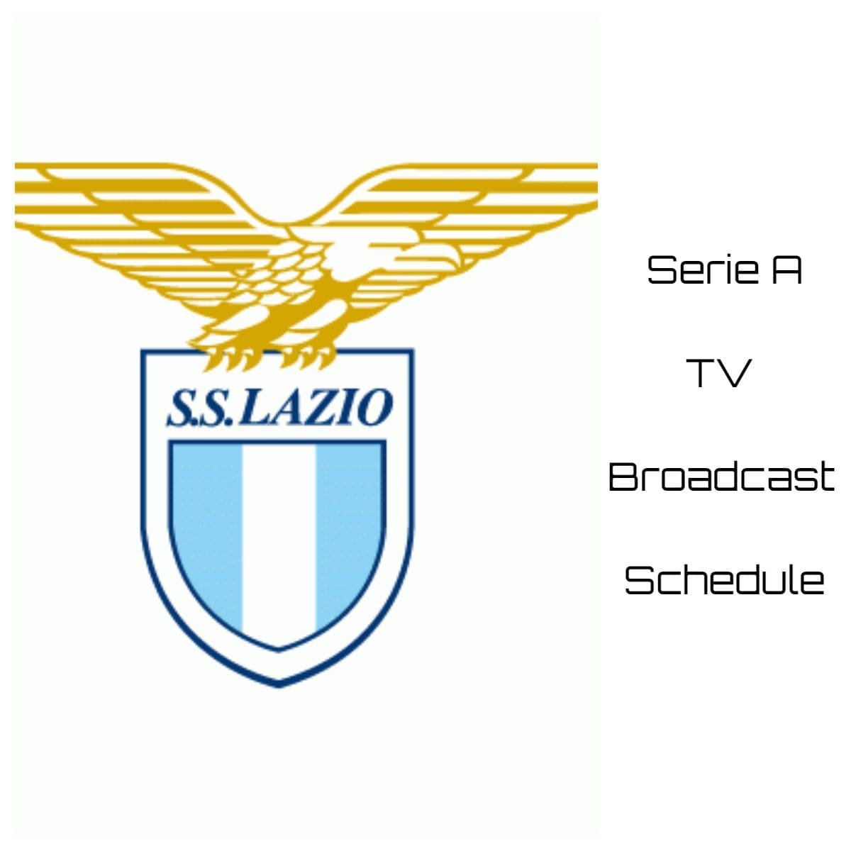 Lazio TV Broadcast Schedule