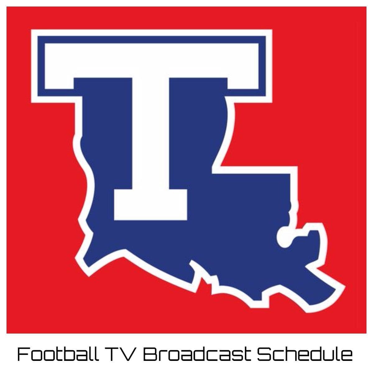 Louisiana Tech Bulldogs Football TV Broadcast Schedule
