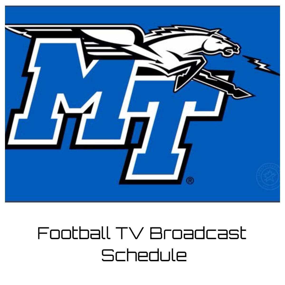 MTSU Blue Raiders Football TV Broadcast Schedule