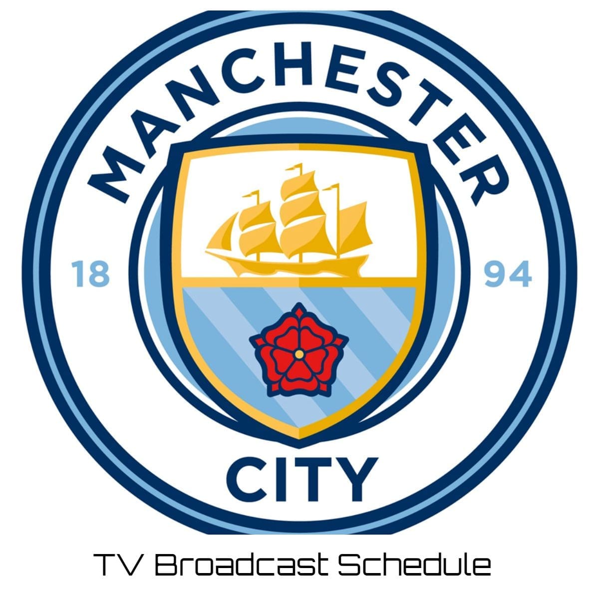 Manchester City TV Broadcast Schedule