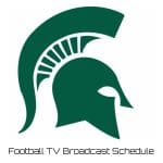Michigan State Spartans Football TV Broadcast Schedule