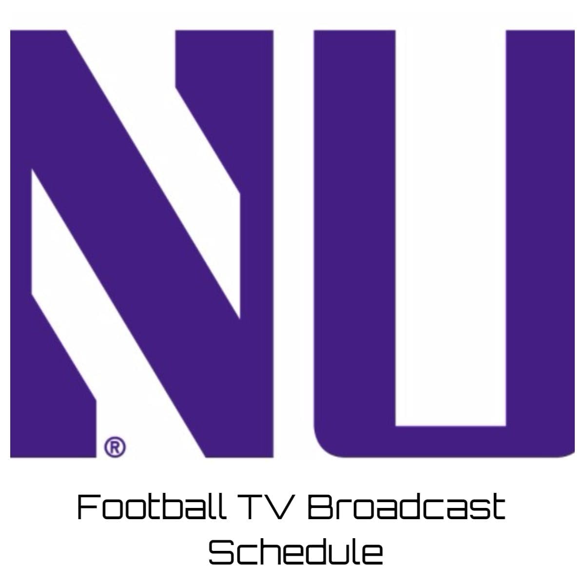 Northwestern Wildcats Football TV Broadcast Schedule
