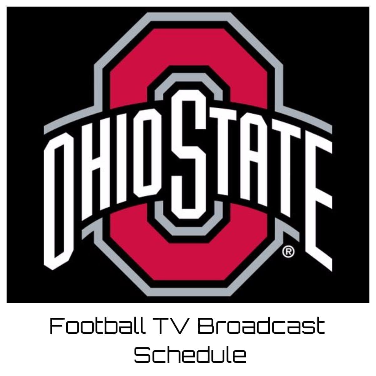 Ohio State Buckeyes Football TV Broadcast Schedule 2023