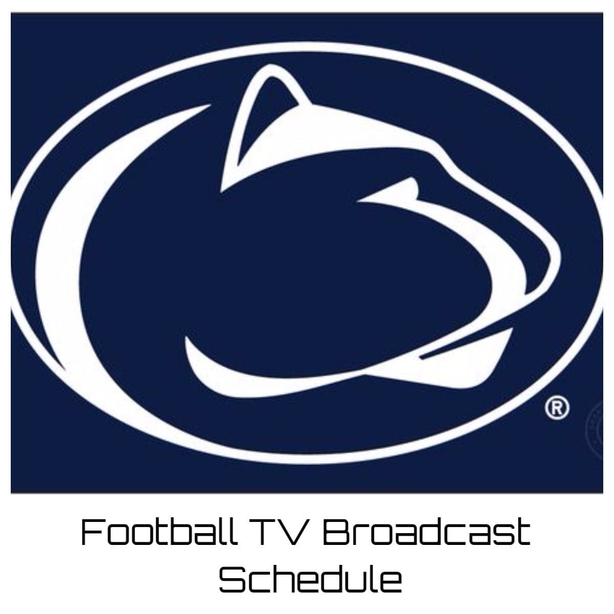 Penn State Nittany Lions Football TV Broadcast Schedule