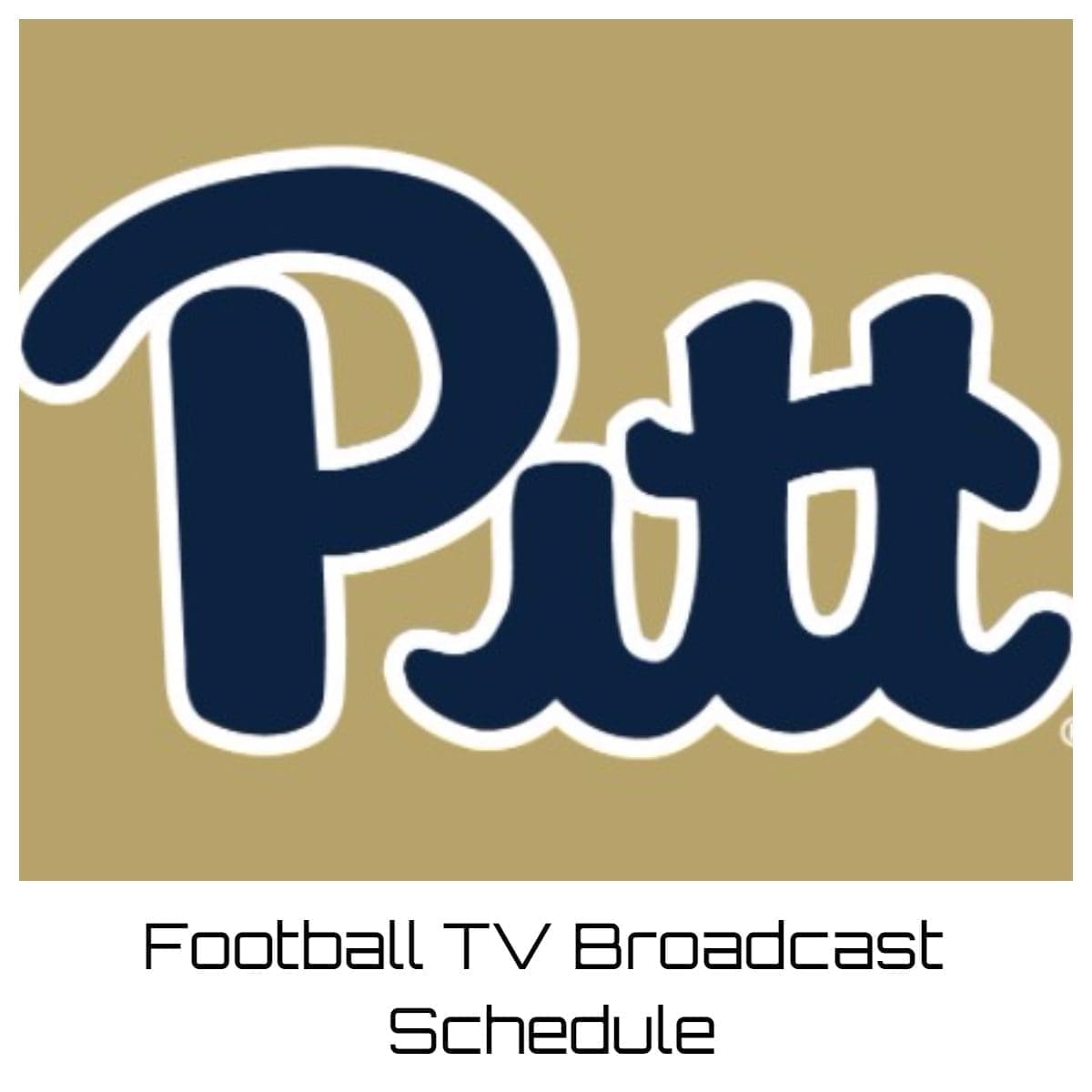 Pittsburgh Panthers Football TV Broadcast Schedule 2023