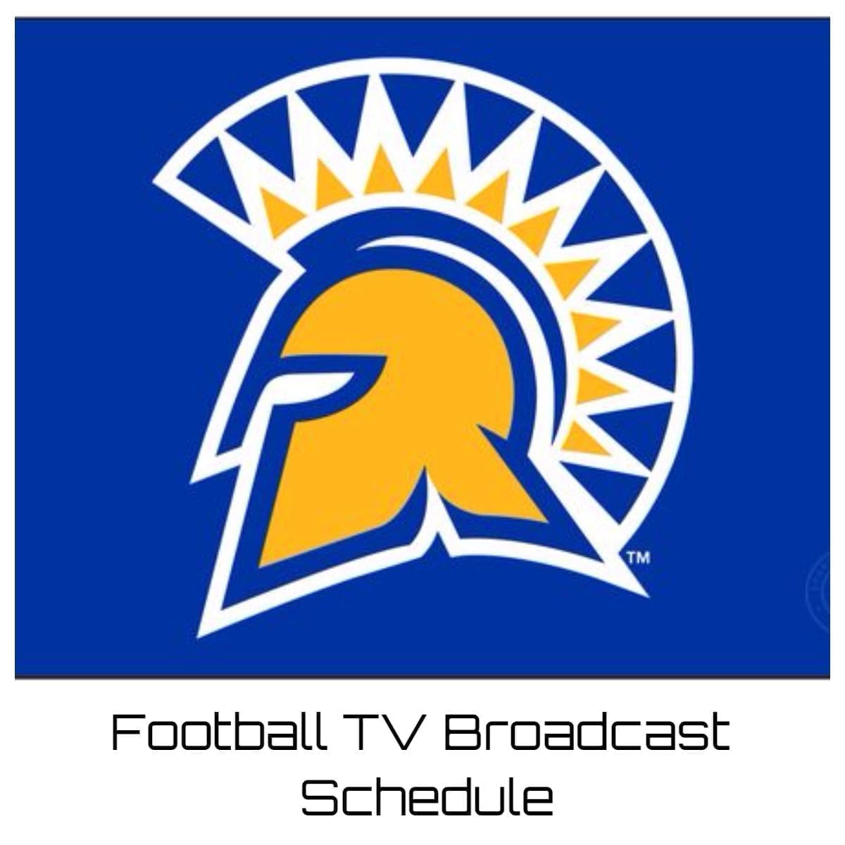 San Jose State Spartans Football TV Broadcast Schedule 2023