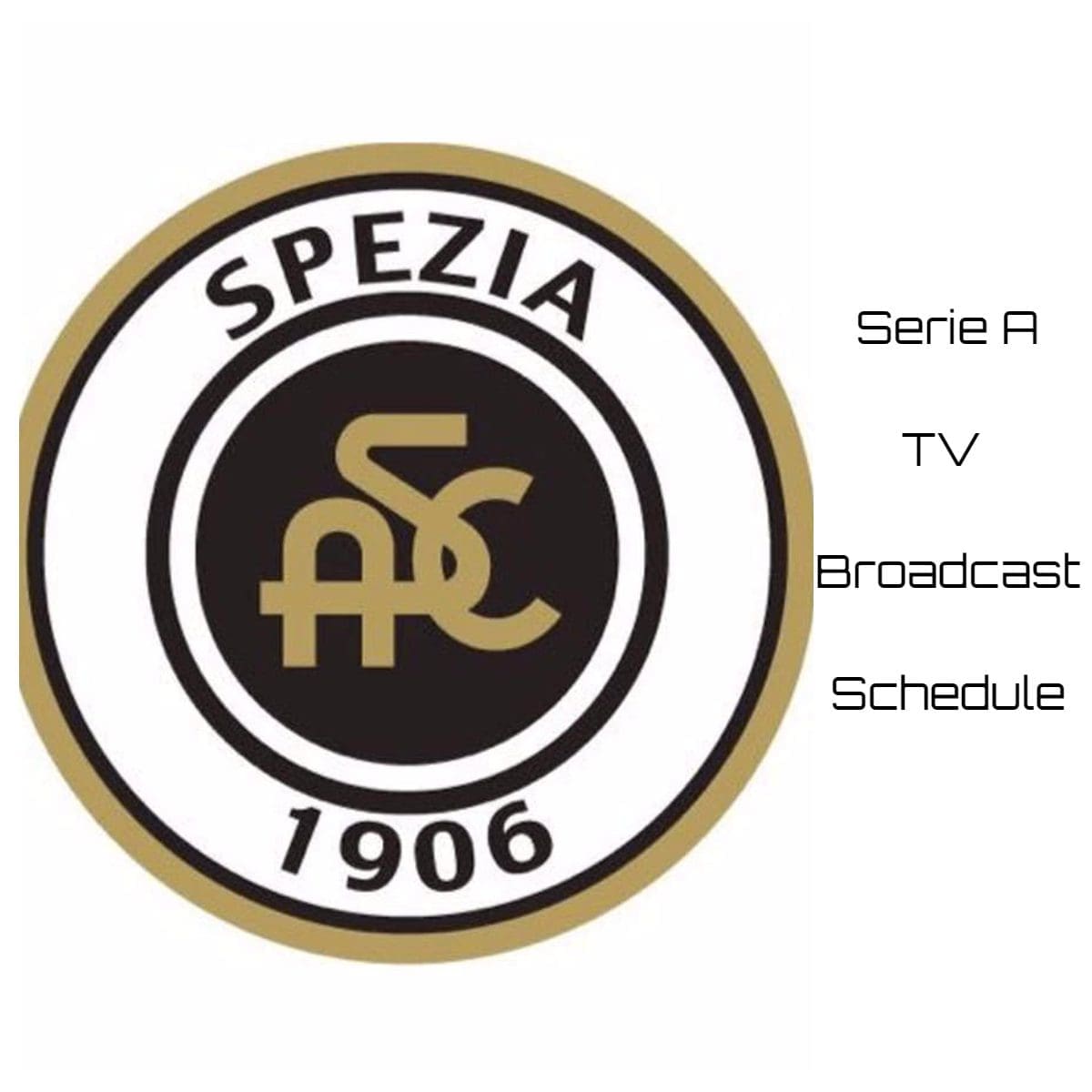 Spezia TV Broadcast Schedule