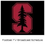 Stanford Cardinal Football TV Broadcast Schedule